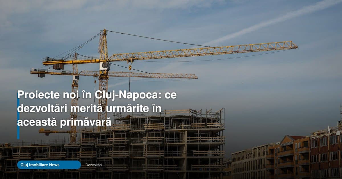 Proiecte noi Cluj pe care merită să le urmărești în această primăvară