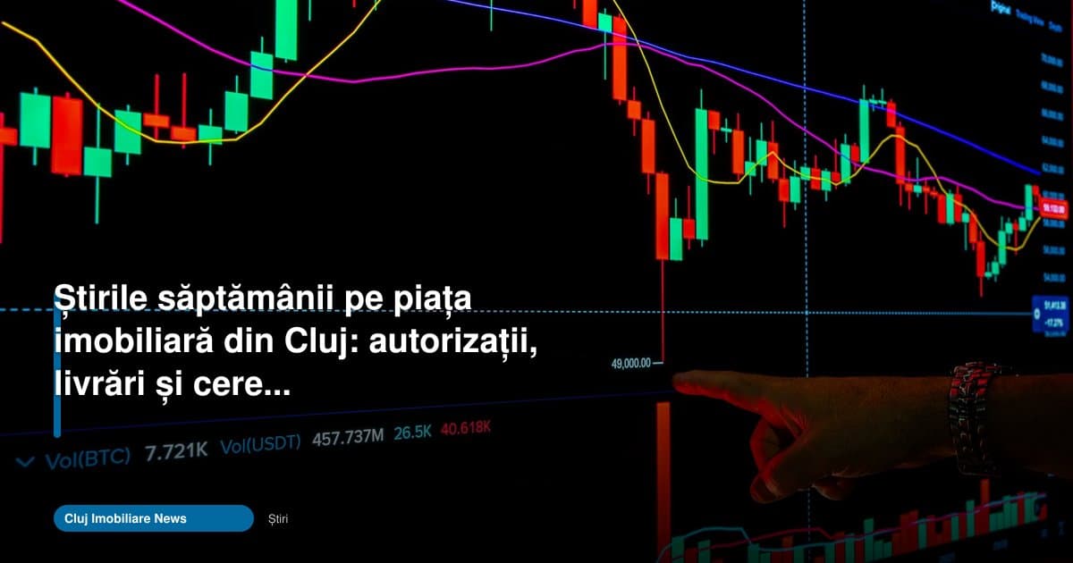 Știri imobiliare Cluj 2026: autorizații, livrări și cerere în iulie